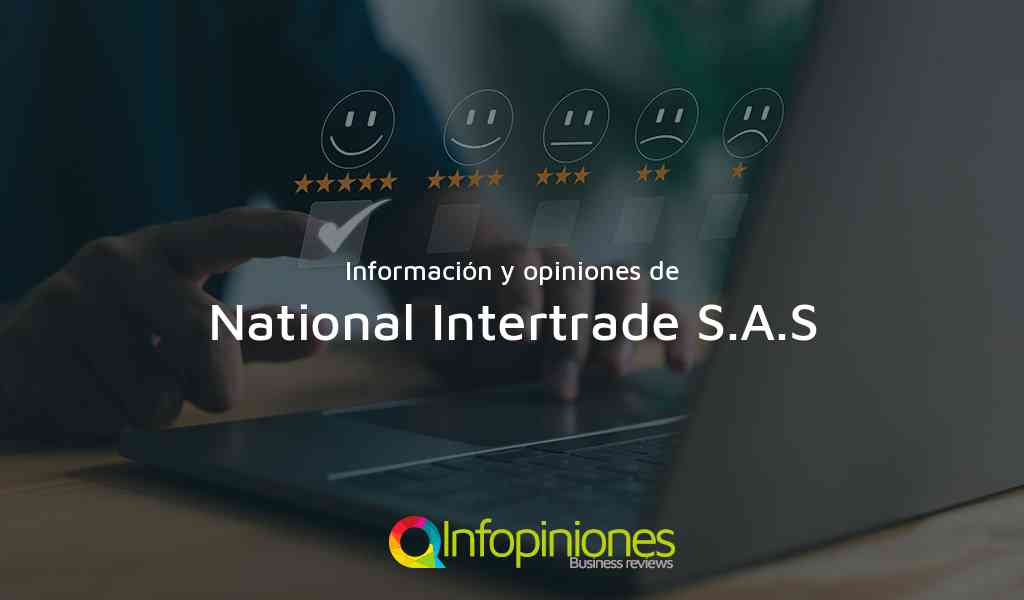 Información y opiniones sobre National Intertrade S.A.S de La Tebaida